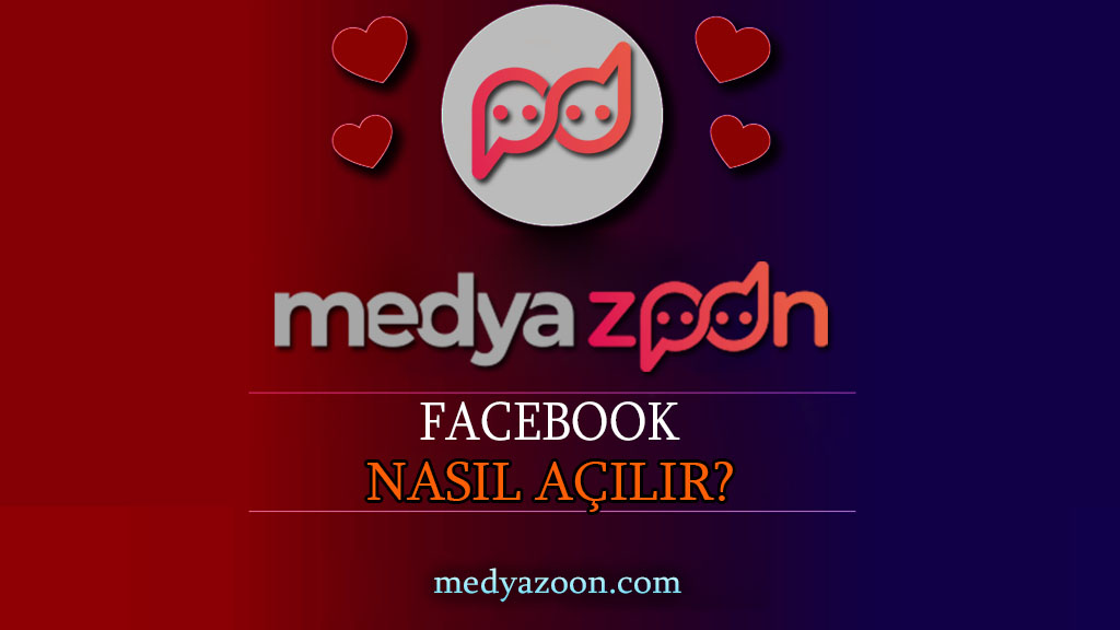 Facebook Nasıl Açılır?