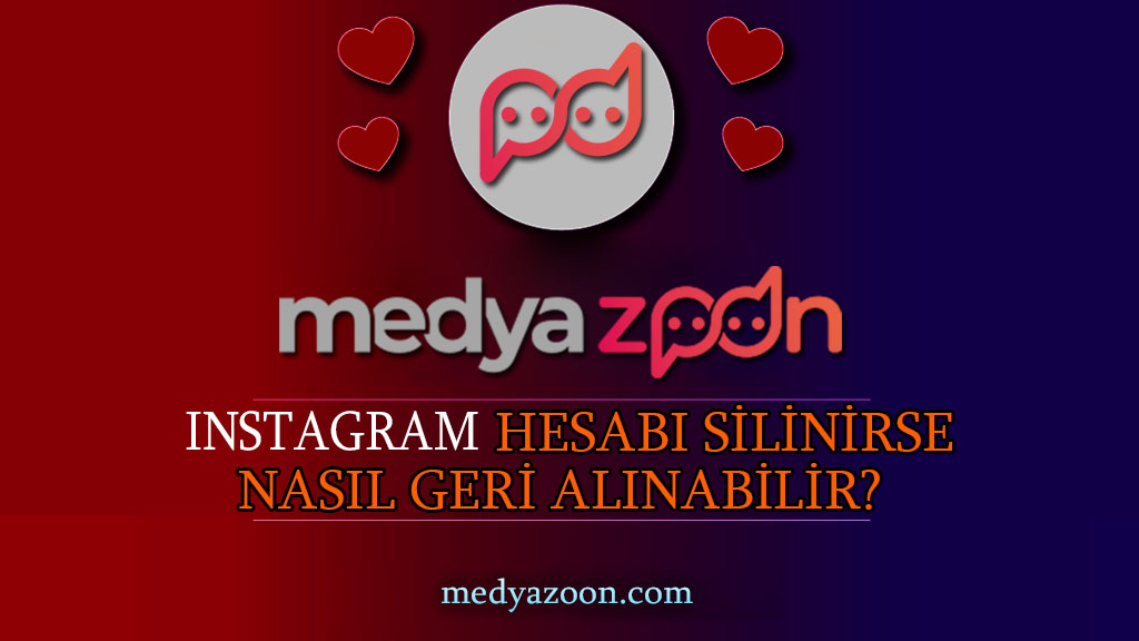 Instagram Hesabı Silinirse Nasıl Geri Alınabilir?