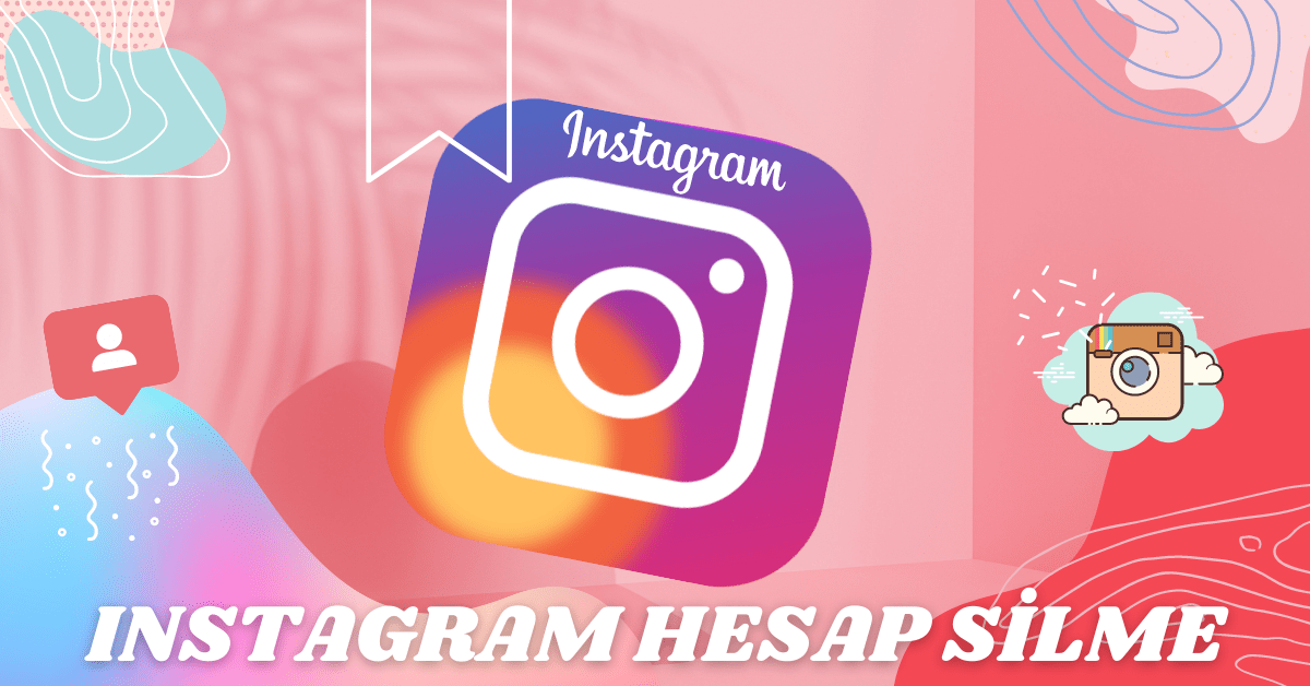Instagram Hesap Silme