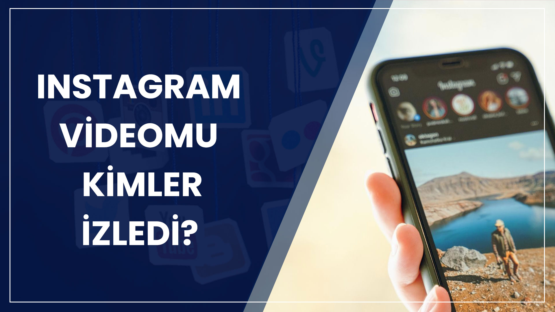 Instagram Videomu Kimlerin İzlediğini Nasıl Görebilirim?
